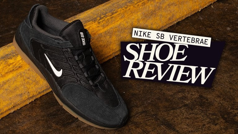 NIKE SB VERTEBRAE | シューズレビュー | TACTICS JAPAN | Standing