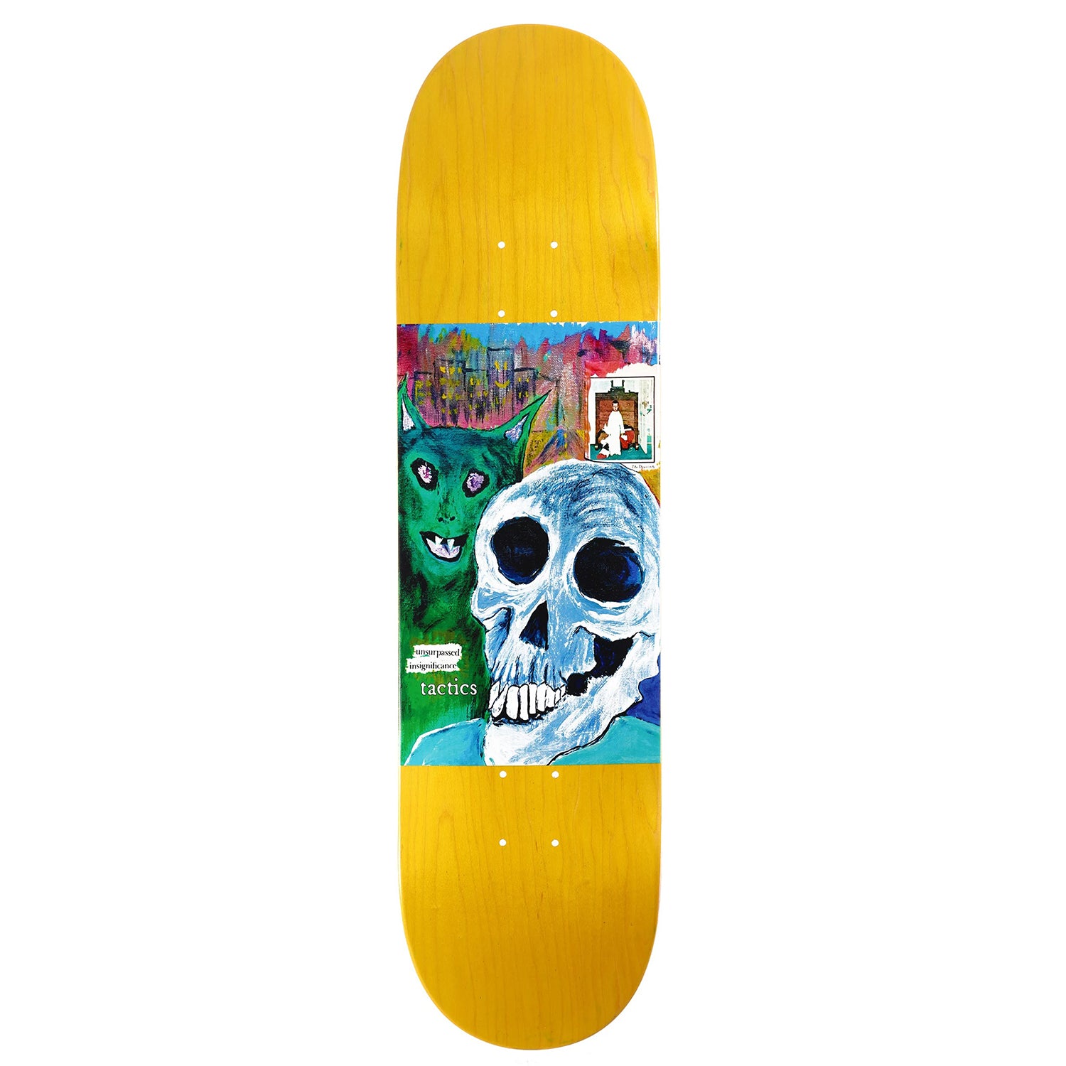 TACTICS(タクティクス)| UNSURPASSED INSIGNIFICANCE SKATEBOARD DECK | スノーボード・スケートボードのTACTICS JAPAN