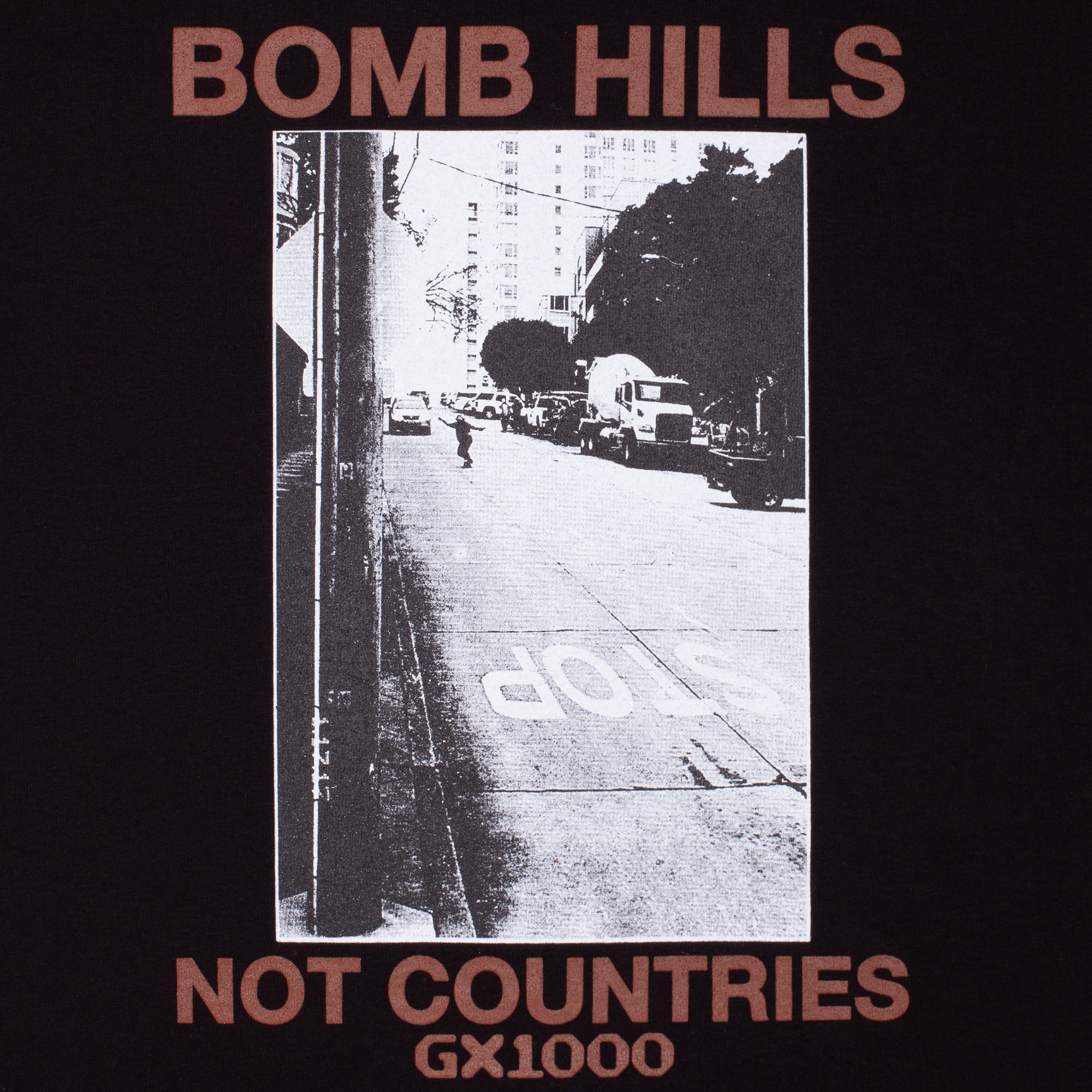 GX1000(ジーエックスワンサウザンド)| BOMB HILLS NOT COUNTRIES TEE | スノーボード・スケートボードのTACTICS JAPAN
